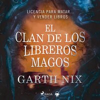 El clan de los libreros magos - Garth Nix