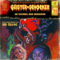 Geister-Schocker: Im Taumel des Irrsinns - Bob Collins