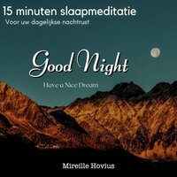 15 minuten slaapmeditatie - Mireille Hovius