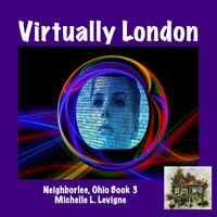 Virtually London - Michelle L. Levigne