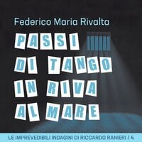 Passi di tango in riva al mare - Federico Maria Rivalta