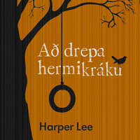 Að drepa hermikráku - Harper Lee