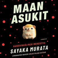 Maan asukit - Sayaka Murata