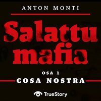 SALATTU MAFIA: Cosa Nostra - Anton Monti