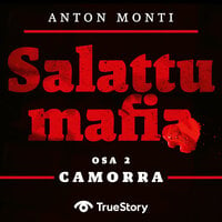 SALATTU MAFIA: Camorra - Anton Monti