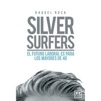Silver surfers - Raquel Roca