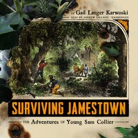 Surviving Jamestown: The Adventures of Young Sam Collier - Gail Langer Karwoski