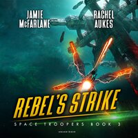 Rebel’s Strike - Rachel Aukes, Jamie McFarlane