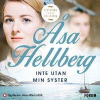 Inte utan min syster - Åsa Hellberg