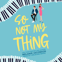 So Not My Thing - Melanie Jacobson