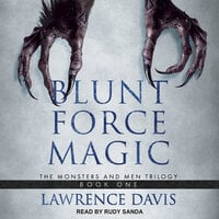 Blunt Force Magic - Lawrence Davis
