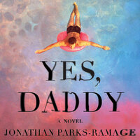Yes, Daddy - Jonathan Parks-Ramage