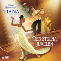 Tiana - Den stulna juvelen - Disney