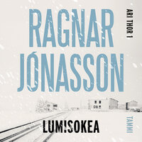 Lumisokea - Ragnar Jónasson