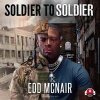 Soldier to Soldier - Edd McNair