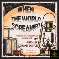 When the World Screamed - Arthur Conan Doyle