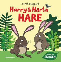Djuren i skogen – Harry och Härta Hare - Sarah Sheppard