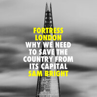 Fortress London - Sam Bright