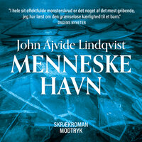 Menneskehavn - John Ajvide Lindqvist