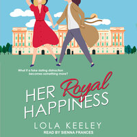 Her Royal Happiness - Lola Keeley