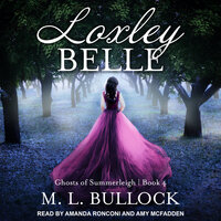 Loxley Belle - M.L. Bullock