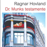 Dr. Munks testamente - Ragnar Hovland