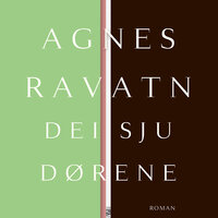 Dei sju dørene - Agnes Ravatn