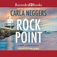 Rock Point: A Sharpe & Donovan Series Prequel Novella - Carla Neggers