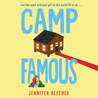 Camp Famous - Jennifer Blecher