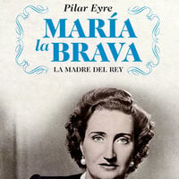 María la Brava - Pilar Eyre
