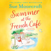 Summer at the French Café - Sue Moorcroft