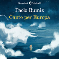Canto per Europa - Paolo Rumiz