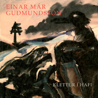 Klettur í hafi - Einar Már Guðmundsson