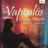 Vapenlös - Cecilia Ekhem