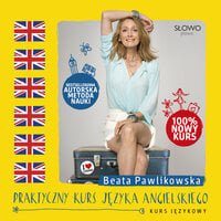 Praktyczny kurs języka angielskiego - Beata Pawlikowska