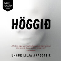 Höggið - Unnur Lilja Aradóttir