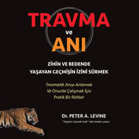 Travma ve Anı - Peter A. Levine