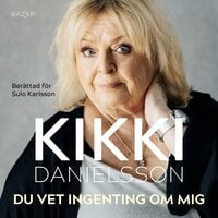 Du vet ingenting om mig - Kikki Danielsson, Sören "Sulo" Karlsson