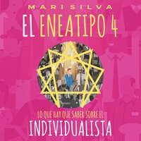 Eneagrama tipo 4: Lo que hay que saber sobre el individualista - Mari Silva