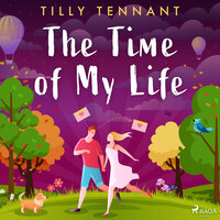 The Time of My Life - Tilly Tennant