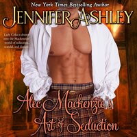 Alec Mackenzie's Art of Seduction - Jennifer Ashley