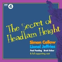 The Secret of Headlam Height: A Max Carrados Mystery: Full-Cast BBC Radio Drama