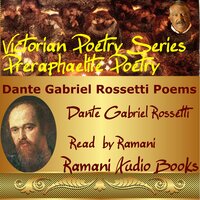 Dante Gabriel Rossetti Poems - Dante Gabriel Rossetti