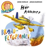 Halvan – Här kommer brandflygplanet - Arne Norlin, Jonas Burman