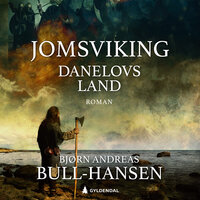 Danelovs land - Bjørn Andreas Bull-Hansen