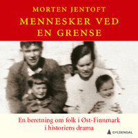 Mennesker ved en grense - Morten Jentoft