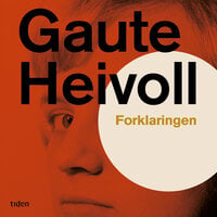Forklaringen - Gaute Heivoll