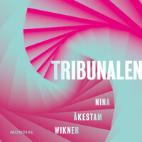 Tribunalen - Nina Åkestam Wikner