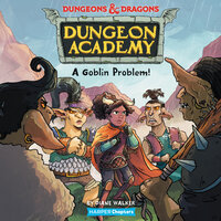 Dungeons & Dragons: A Goblin Problem - Diane Walker