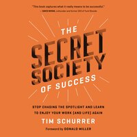 The Secret Society of Success - Tim Schurrer